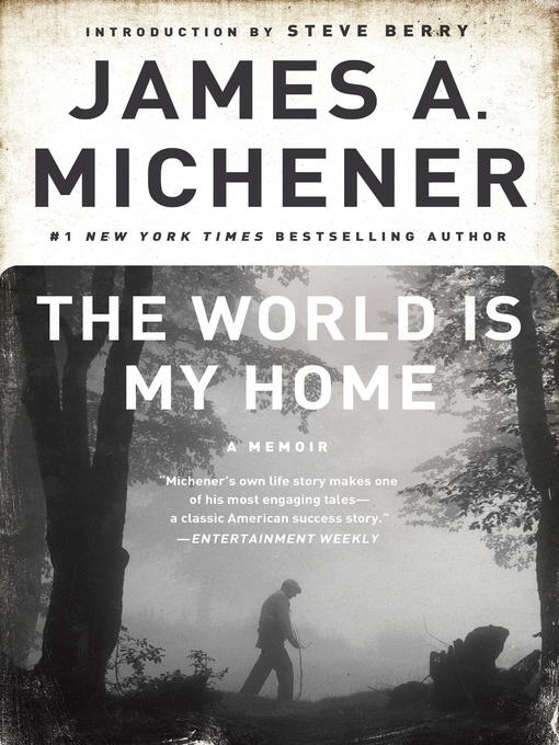 Title details for The World Is My Home by James A. Michener - Wait list